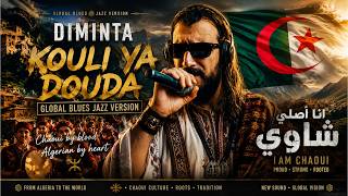 DIMINTA – Kouli Ya Douda Cheb Arres الشاب عراس | Global Blues Jazz Version (Official Music Video)