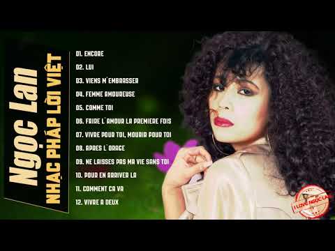 Video Nhạc Pháp Lời Việt - NGỌC LAN | Tình Khúc Nhạc Pháp... - youtube