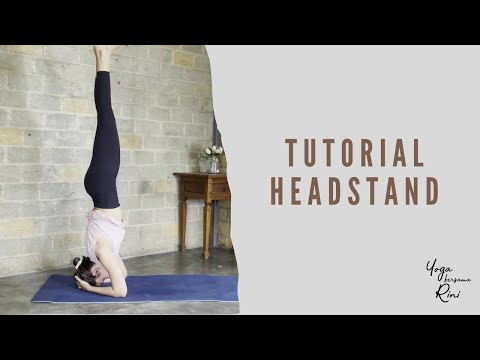 Tutorial Headstand - Step by Step Salamba Sirsasana