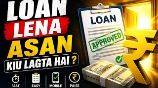 Easy Loan Ka Jaal! Loan Lena Aasan, Chukana Mushkil Kyu?