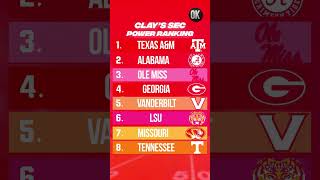 Clay’s SEC Power Rankings — Expect Controversy 😤