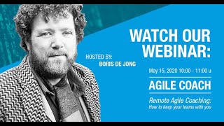 Webinar: Agile Coach - How to keep your teams with you | Boris de Jong | Gladwell Academy