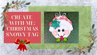 CREATE With Me CHRISTAS SNOWY Tag