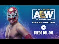 Fuego Del Sol | AEW Unrestricted Podcast