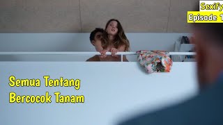 Semua Tentang Bercocok Tanam | Sexify