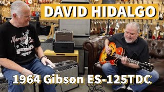 David Hidalgo from Los Lobos playing a 1964 Gibson ES-125TDC at Norman&#39;s Rare Guitars