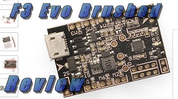 F3 Evo Brushed Flight Controller Review