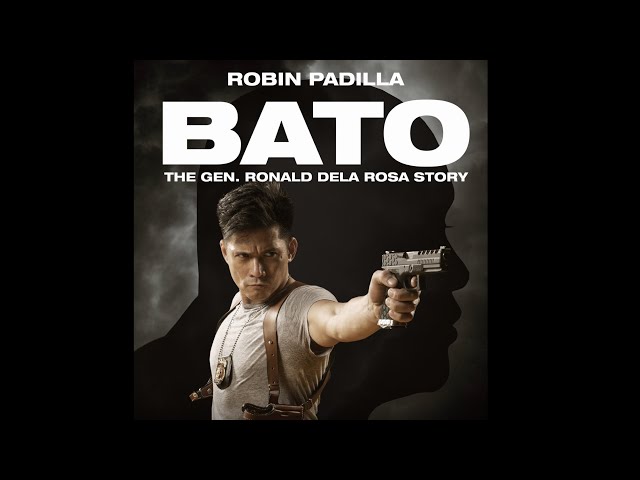 Robin Padilla | Bato | The General Ronald dela Rosa | Pinoy Tagalog Movie class=