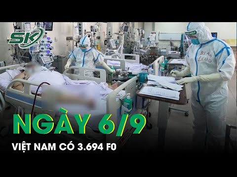 Video Cập Nhật Ca Mắc Mới Tối 6/9: Cả Nước Thêm 3.694 Ca F0,... - youtube