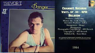 Trevor T. – Danger (1984 My Favorite Collection)