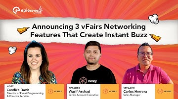 Announcing 3 vFairs Networking Features To Create Buzz  | CHAPTER 9 | Epic Events by vFairs | JUL 14