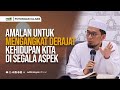 Amalan untuk mengangkat derajat kehidupan kita di segala aspek  ustadz adi hidayat