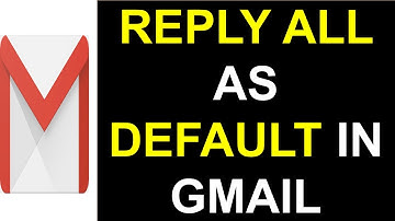 How to Make Reply All as the Default Option in Gmail? | Reply All Option in Gmail | Gmail Tips