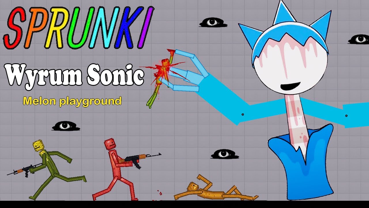 I Turn Melon Human Into WYRUM SONIC SPRUNKI - People Playground - Part 1