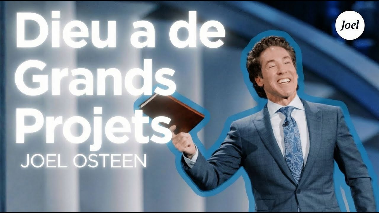 Dieu a de Grands Projets