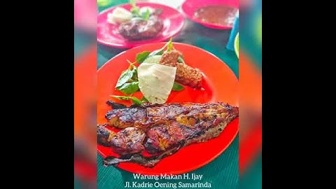 (Kuliner Legend Samarinda) Ikan Patin Bakar Warung Makan H. ijay