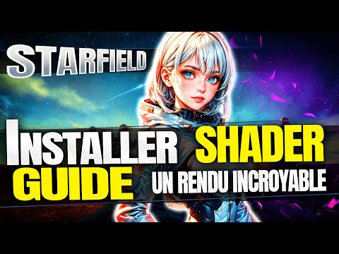 Install shaders on Starfield for better rendering.