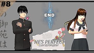 HE'S PERFECT ||#8 END|| DRAMA SAKURA SCHOLL SIMULATOR