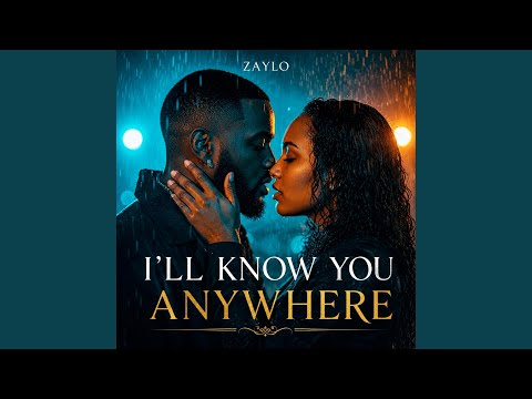 I'll Know You Anywhere