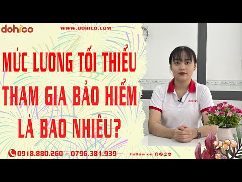 MỨC LƯƠNG TỐI THIỂU để THAM GIA BẢO HIỂM XÃ HỘI là BAO NHIÊU?MỨC LƯƠNG THẤP NHẤT tham gia BẢO HIỂM.