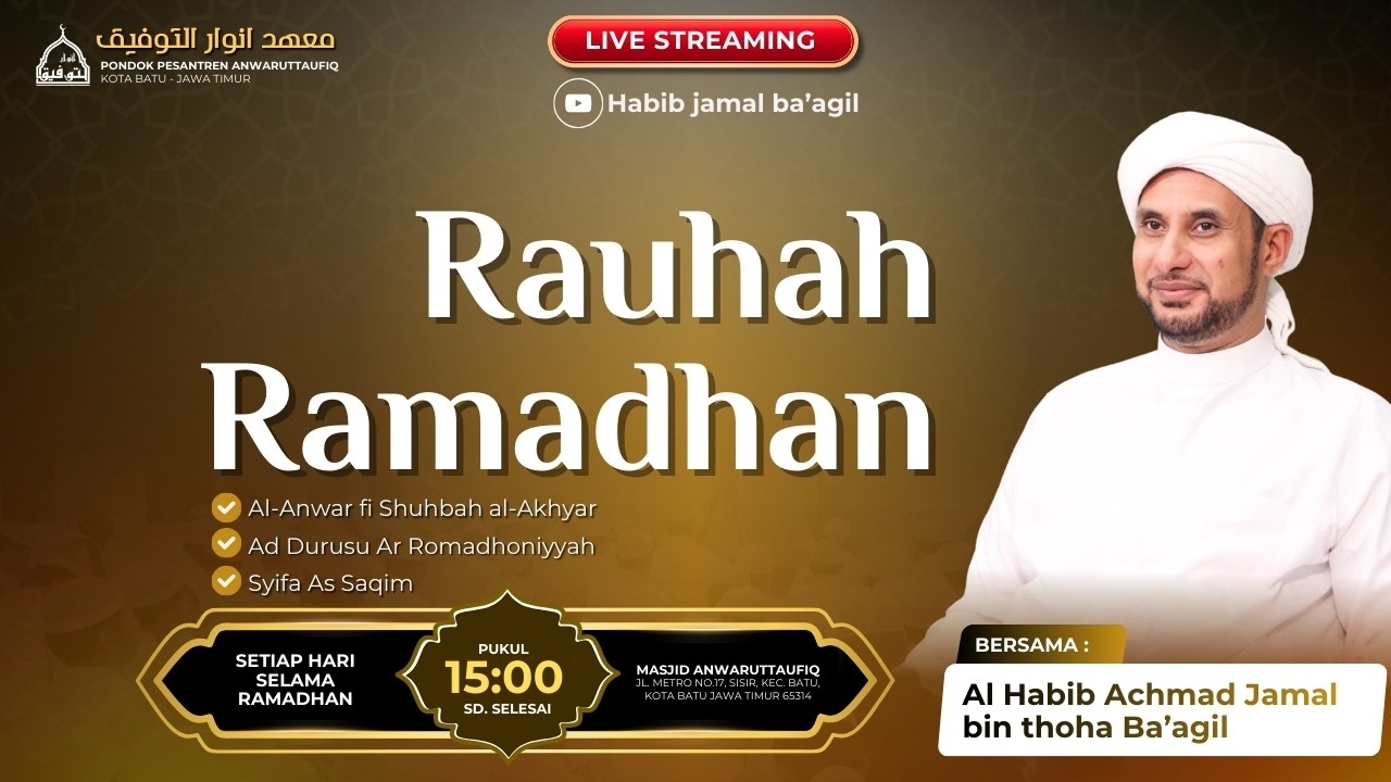 🔴LIVE | RAUHAH RAMADHAN | BERSAMA HABIB JAMAL BIN TOHA BAAGIL | PP.ANWARUTTAUFIQ