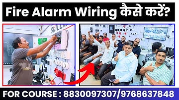 How to do Fire Alarm Wiring? | Fire Alarm Installation & Wiring Practical in Hindi | Skill Mumbai