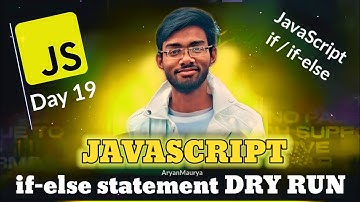 How if else works | Dry run | Javascript MASTERY
