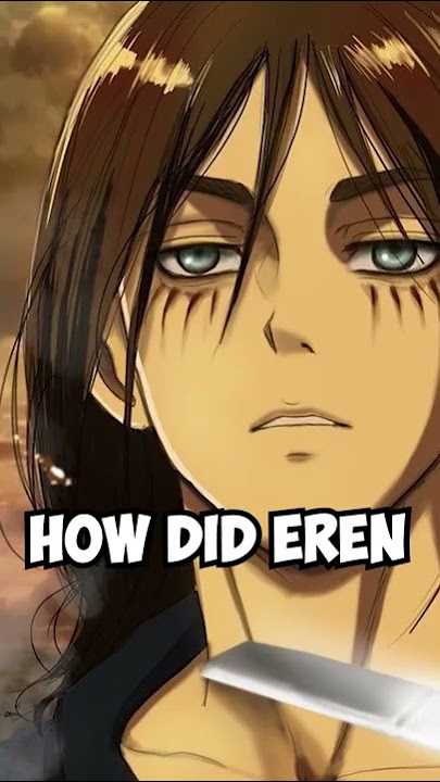 How did Eren become a titan?