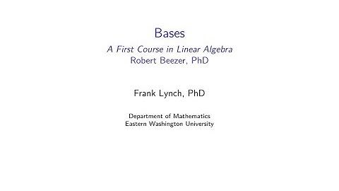EWU Math 231: Vector Spaces - Bases