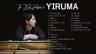 The Best Playlist of YIRUMA | 이루마 피아노곡 모음