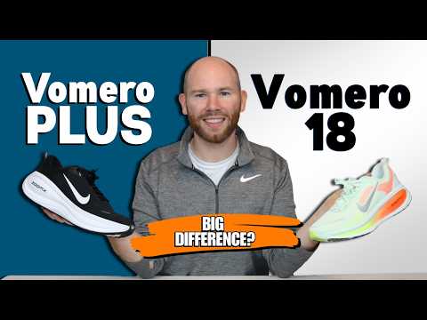 Nike Vomero Plus vs Vomero 18 reviewed by a Foot Specialist