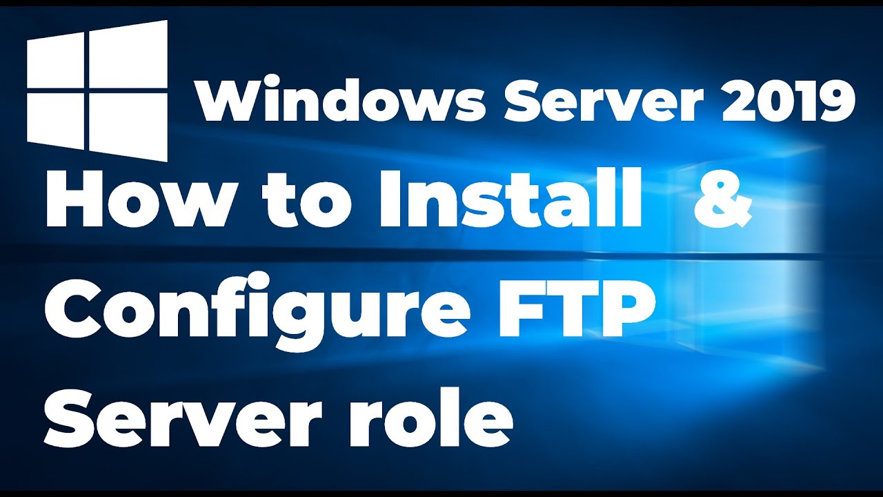 สร้าง ftp server บน windows 10  Update 2022  63. How to Configure FTP Server on Windows Server 2019