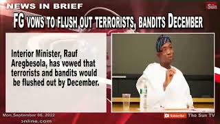 FG vows to flush out terrorists, bandits December