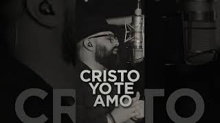 Video thumbnail of "CRISTO YO TE AMO"