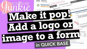 Make it pop! Add a logo or image to a form in Quickbase