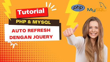 Membuat Auto Refresh Data CRUD PHP dengan JQuery, Bukan dengan Meta Refresh