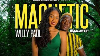 Willy paul Magnetic Official Music video