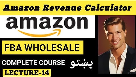 Amazon FBA Revenue Calculator - Amazon FBA Wholesale Course in Pashto by Israr Khan
