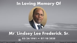 Mr. Lindsey Lee Frederick , Sr. Homegoing Celebration