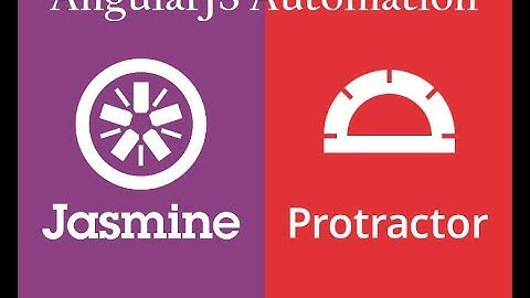 Protractor: AngularJS Automation: Step by step setup