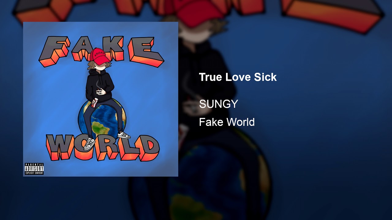 SUNGY - True Love Sick (Audio)