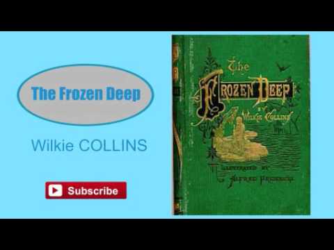 The Frozen Deep by Wilkie Collins - Audiobook