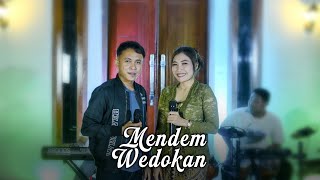 Mita Ft Putut Dwipangga  Mendem Wedokan    Giga 