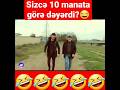 Yerdən 10 manat tapan iki dost dalaşdı😱😂 #arzuproduction #shortvideo #azerbaycan #shorts