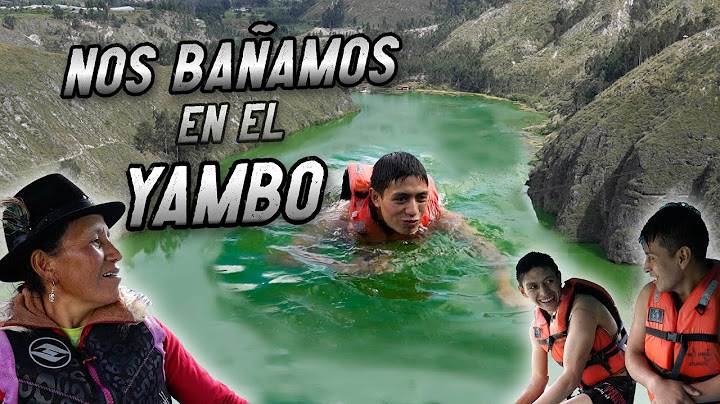 NADAMOS EN LA LAGUNA DE YAMBO  (Casi no salimos) | John Valverde