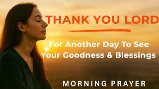 Morning Gratitude Prayer | See God’s Goodness in Every New Day