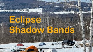 Eclipse Shadow Bands
