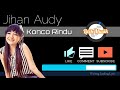 Jihan Audy - Konco Rindu - Lirik Musik Vidio Lirics Jihan Audy Konco Rindu Jihan Audy - Konco Rindu - Lirik Musik Vidio Lirics Jihan Audy Konco Rindu