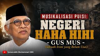 🎭 NEGERI HA HA HI HI — Musikalisasi Puisi GUS MUS