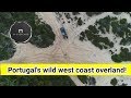 Portugal's wild west coast overland.